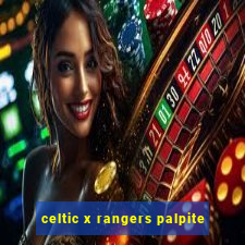 celtic x rangers palpite